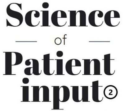 Science of Patient Input (SPI): Part 2